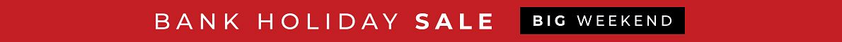 Bank Holiday Sale